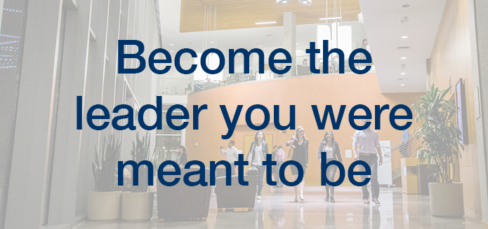 Become the leader you were meant to be